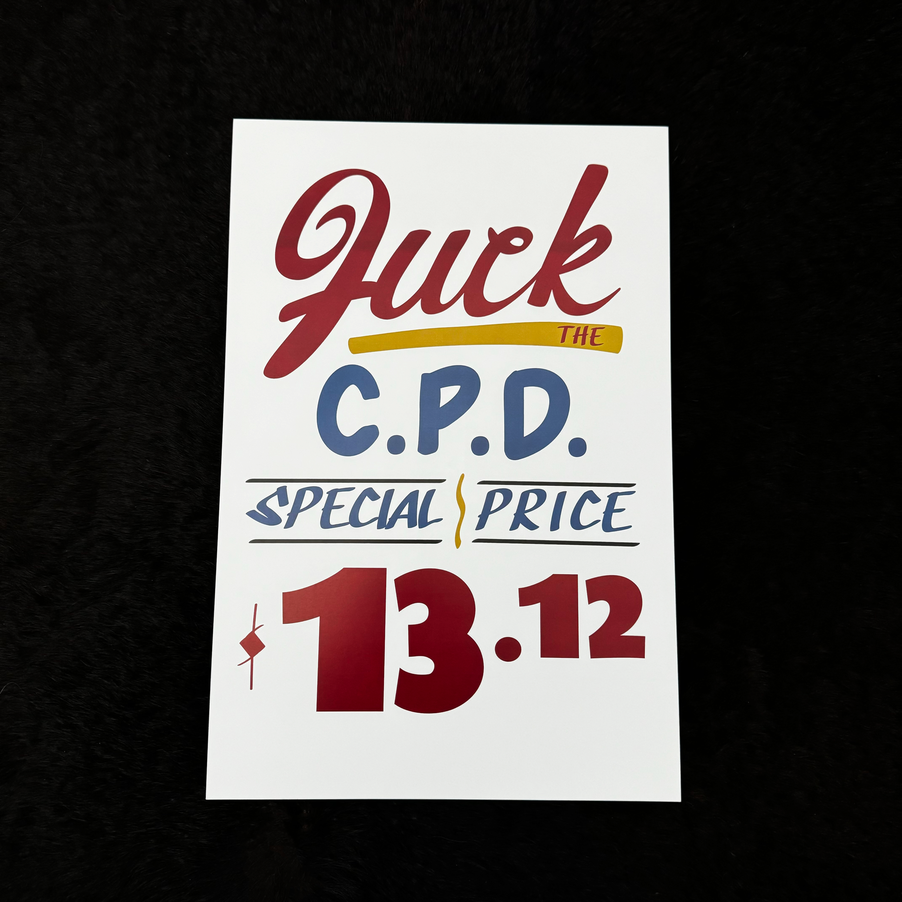FUCK THE C.P.D. POSTER